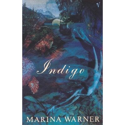 Indigo Or Mapping The Waters Marina Warner Vintage Indigo Or Mapping The Waters Marina Warner Vintage