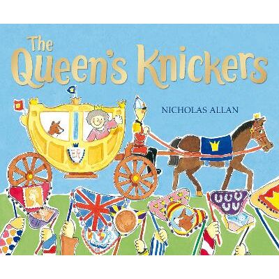 The Queen's Knickers Nicholas Allan Red Fox The Queen's Knickers Nicholas Allan Red Fox