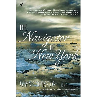 The Navigator Of New York Wayne Johnston Vintage The Navigator Of New York Wayne Johnston Vintage