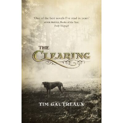 The Clearing Tim Gautreaux Sceptre The Clearing Tim Gautreaux Sceptre