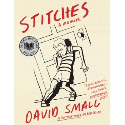 Symantec Stitches: A Memoir David Small WW Norton & Co Symantec Stitches: A Memoir David Small WW Norton & Co