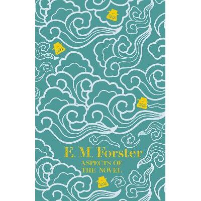 Aspects of the Novel E M Forster Sceptre Aspects of the Novel E M Forster Sceptre