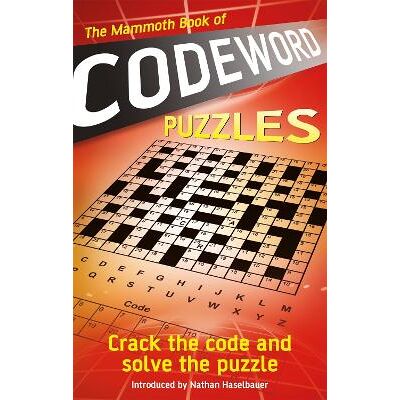 The Mammoth Book of Codeword Puzzles: Crack the code and solve the puzzle Puzzle Press Robinson The Mammoth Book of Codeword Puzzles: Crack the code and solve the puzzle Puzzle Press Robinson