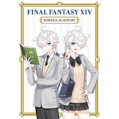 Final Fantasy XIV: Eorzea Academy FINAL FANTASY XIV Operations Team Square Enix Final Fantasy XIV: Eorzea Academy FINAL FANTASY XIV Operations Team Square Enix