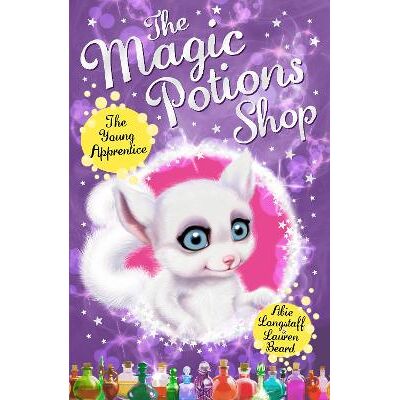 The Magic Potions Shop: The Young Apprentice Abie Longstaff Red Fox The Magic Potions Shop: The Young Apprentice Abie Longstaff Red Fox