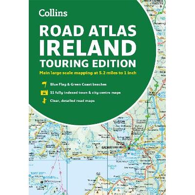 Road Atlas Ireland: Touring edition A4 Paperback (Collins Road Atlas) Collins Maps Road Atlas Ireland: Touring edition A4 Paperback (Collins Road Atlas) Collins Maps