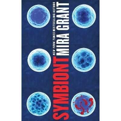 Symbiont Mira Grant Orbit Symbiont Mira Grant Orbit