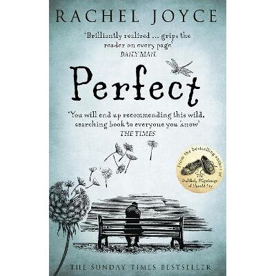 Perfect: From the bestselling author of The Unlikely Pilgrimage of Harold Fry Rachel Joyce Black Swan Perfect: From the bestselling author of The Unlikely Pilgrimage of Harold Fry Rachel Joyce Black Swan