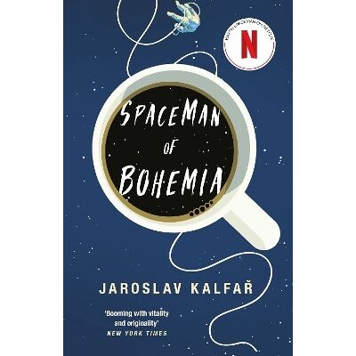 Spaceman of Bohemia: NOW A MAJOR NETFLIX FILM Jaroslav Kalfar Sceptre Spaceman of Bohemia: NOW A MAJOR NETFLIX FILM Jaroslav Kalfar Sceptre
