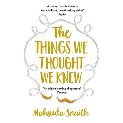 The Things We Thought We Knew Mahsuda Snaith Black Swan The Things We Thought We Knew Mahsuda Snaith Black Swan