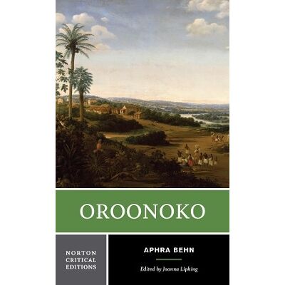 Symantec Oroonoko: A Norton Critical Edition Aphra Behn WW Norton & Co Symantec Oroonoko: A Norton Critical Edition Aphra Behn WW Norton & Co