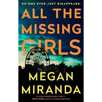 All the Missing Girls Megan Miranda Corvus All the Missing Girls Megan Miranda Corvus