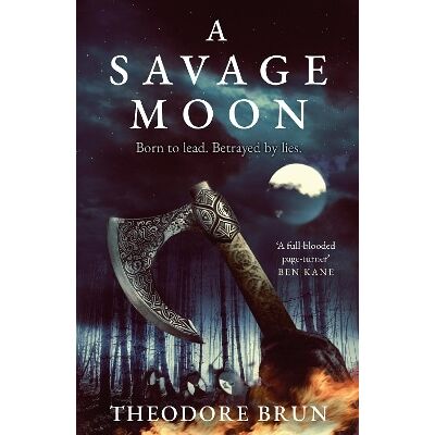 A Savage Moon Theodore Brun Corvus A Savage Moon Theodore Brun Corvus