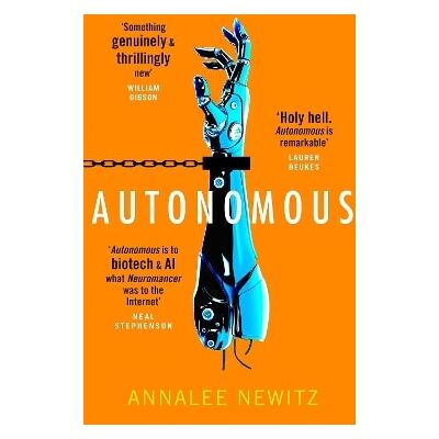 Autonomous Annalee Newitz Orbit Autonomous Annalee Newitz Orbit