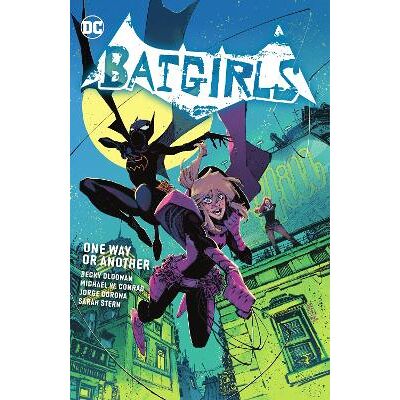 Batgirls Vol. 1 Michael Conrad DC Comics Batgirls Vol. 1 Michael Conrad DC Comics