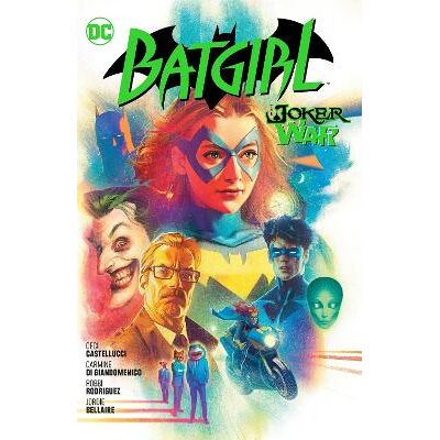 Batgirl Vol. 8: The Joker War Cian Dormey DC Comics Batgirl Vol. 8: The Joker War Cian Dormey DC Comics