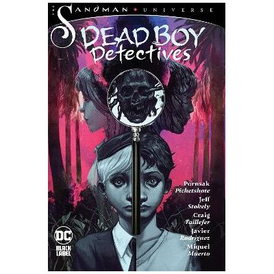 The Sandman Universe: Dead Boy Detectives Jeff Stokely DC Comics The Sandman Universe: Dead Boy Detectives Jeff Stokely DC Comics