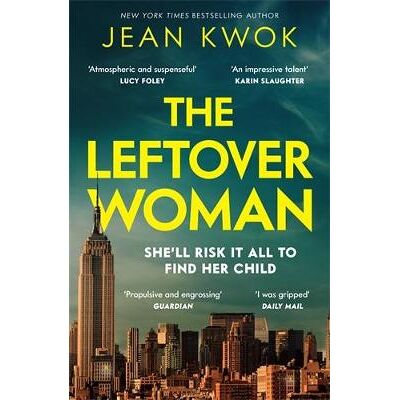 The Leftover Woman Jean Kwok Viper The Leftover Woman Jean Kwok Viper