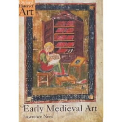 Early Medieval Art Lawrence Nees Oxford University Press Early Medieval Art Lawrence Nees Oxford University Press