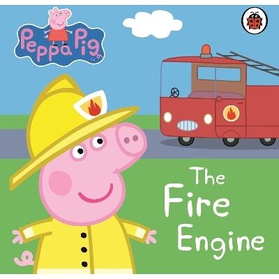 Peppa Pig: The Fire Engine: My First Storybook Ladybird Peppa Pig: The Fire Engine: My First Storybook Ladybird