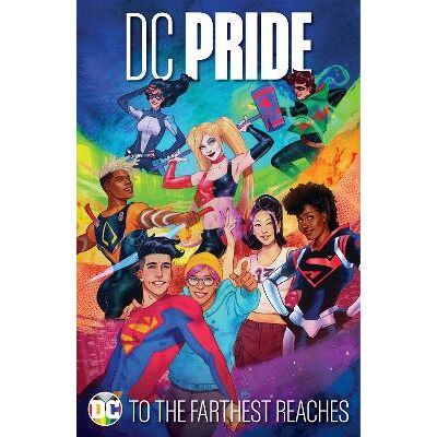 DC Pride: To the Farthest Reaches Nicole Maines DC Comics DC Pride: To the Farthest Reaches Nicole Maines DC Comics