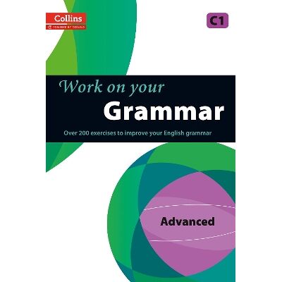 Grammar : C1 (Collins Work on Your…) Grammar : C1 (Collins Work on Your…)