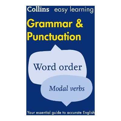 Easy Learning Grammar and Punctuation: Your essential guide to accurate English (Collins Easy Learning English) Collins Dictionaries Easy Learning Grammar and Punctuation: Your essential guide to accurate English (Collins Easy Learning English) Collins Dictionaries