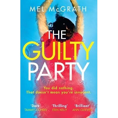 The Guilty Party Mel McGrath HQ The Guilty Party Mel McGrath HQ