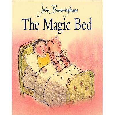 The Magic Bed John Burningham Red Fox The Magic Bed John Burningham Red Fox