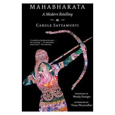 Symantec Mahabharata: A Modern Retelling Carole Satyamurti WW Norton & Co Symantec Mahabharata: A Modern Retelling Carole Satyamurti WW Norton & Co
