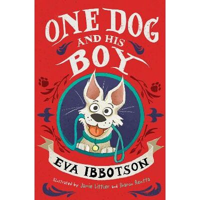 One Dog and His Boy Eva Ibbotson Scholastic One Dog and His Boy Eva Ibbotson Scholastic