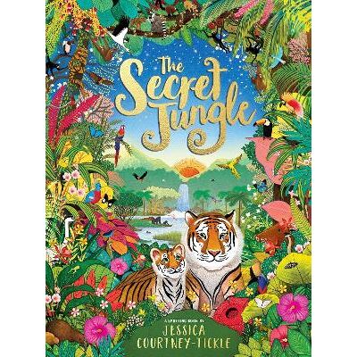 The Secret Jungle Jessica Courtney-Tickle Scholastic The Secret Jungle Jessica Courtney-Tickle Scholastic