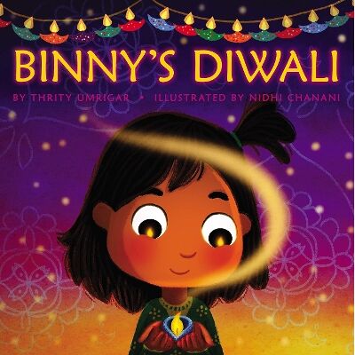 Binny's Diwali (PB) Thrity Umrigar Scholastic Binny's Diwali (PB) Thrity Umrigar Scholastic