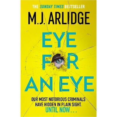Eye for An Eye: The Richard & Judy Winter 2024 Book Club thriller that will get everyone talking M. J. Arlidge Orion Eye for An Eye: The Richard & Judy Winter 2024 Book Club thriller that will get everyone talking M. J. Arlidge Orion
