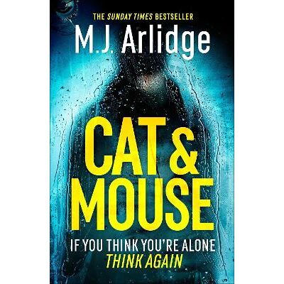Cat And Mouse: The Addictive and Gripping Crime Thriller of 2025 M. J. Arlidge Orion (an Imprint of The Orion Publishing Group Ltd ) Cat And Mouse: The Addictive and Gripping Crime Thriller of 2025 M. J. Arlidge Orion (an Imprint of The Orion Publishing Group Ltd )