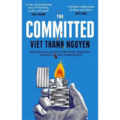 The Committed Viet Thanh Nguyen Corsair The Committed Viet Thanh Nguyen Corsair