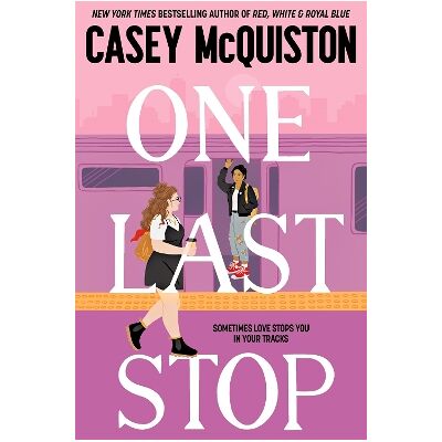 One Last Stop Casey McQuiston Macmillan One Last Stop Casey McQuiston Macmillan