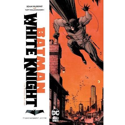 Batman: White Knight Deluxe Edition Sean Gordon Murphy DC Comics Batman: White Knight Deluxe Edition Sean Gordon Murphy DC Comics