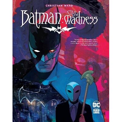 Batman: City of Madness Christian Ward DC Comics Batman: City of Madness Christian Ward DC Comics