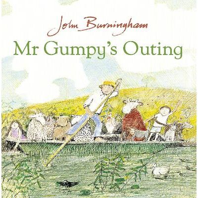 Mr Gumpy's Outing John Burningham Red Fox Mr Gumpy's Outing John Burningham Red Fox