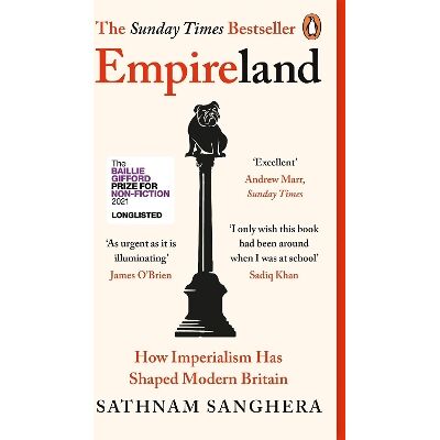 Empireland: How Imperialism Has Shaped Modern Britain Sathnam Sanghera Viking Empireland: How Imperialism Has Shaped Modern Britain Sathnam Sanghera Viking