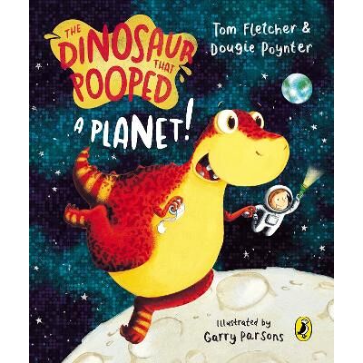 The Dinosaur that Pooped a Planet! Dougie Poynter Red Fox The Dinosaur that Pooped a Planet! Dougie Poynter Red Fox
