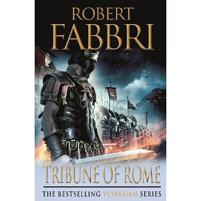Tribune of Rome: The heart-pounding bestselling Roman epic, perfect for fans of GLADIATOR Robert Fabbri Corvus Tribune of Rome: The heart-pounding bestselling Roman epic, perfect for fans of GLADIATOR Robert Fabbri Corvus