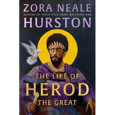The Life of Herod the Great Zora Neale Hurston HQ The Life of Herod the Great Zora Neale Hurston HQ