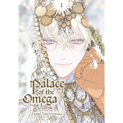 Palace of the Omega, Vol. 1: Volume 1 Fumi Tsuyuhisa SuBLime Palace of the Omega, Vol. 1: Volume 1 Fumi Tsuyuhisa SuBLime