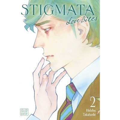 Stigmata: Love Bites, Vol. 2: Volume 2 Hidebu Takahashi SuBLime Stigmata: Love Bites, Vol. 2: Volume 2 Hidebu Takahashi SuBLime