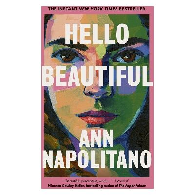 Hello Beautiful Ann Napolitano Viking Hello Beautiful Ann Napolitano Viking