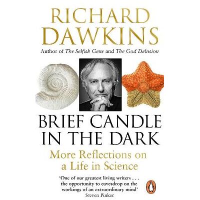 Brief Candle in the Dark: My Life in Science Richard Dawkins Black Swan Brief Candle in the Dark: My Life in Science Richard Dawkins Black Swan