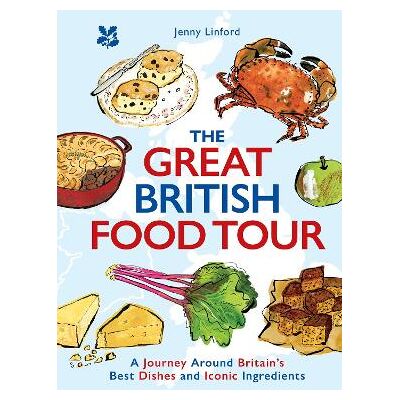 The Great British Food Tour (National Trust) National Trust Books National Trust Books The Great British Food Tour (National Trust) National Trust Books National Trust Books