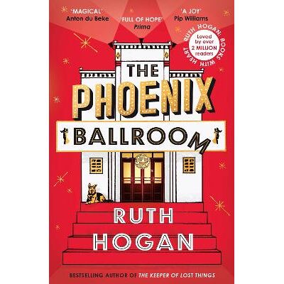 The Phoenix Ballroom: The brand-new emotional and uplifting read from the bestselling author of The Keeper of Lost Things Ruth Hogan Corvus The Phoenix Ballroom: The brand-new emotional and uplifting read from the bestselling author of The Keeper of Lost Things Ruth Hogan Corvus